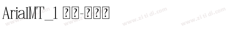ArialMT_1 常规字体转换